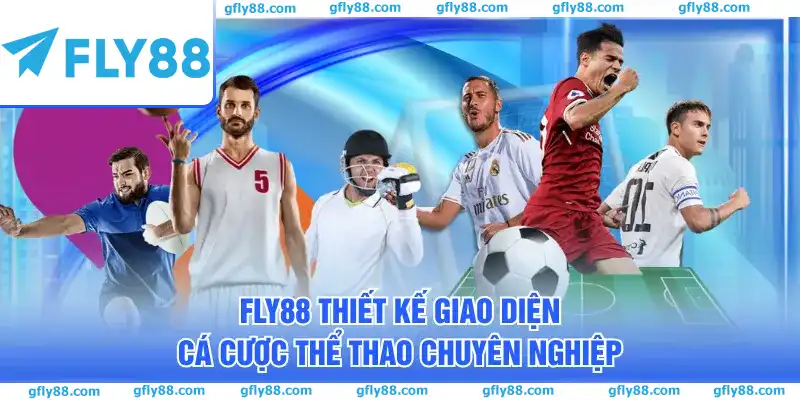 FLY88 thiết kế giao diện cá cược thể thao chuyên nghiệp