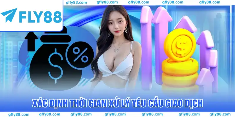 Xác định thời gian xử lý yêu cầu giao dịch